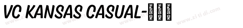 VC Kansas Casual字体转换